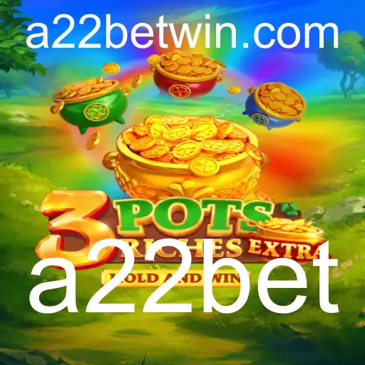 Descubra o Fascinante Jogo 3potsExtra e Sua Relação com a22bet