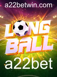 Descubra LongBall: Um Jogo Inovador nas Apostas com a22bet